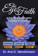 The Eye of Faith: A Practical Application of Bible Principles