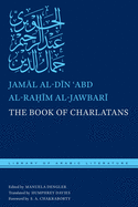 The Book of Charlatans (Library of Arabic Literature, 64)