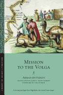 Mission to the Volga (Library of Arabic Literature)