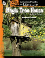 Magic Tree House Series: An Instructional Guide for Literature: An Instructional Guide for Literature