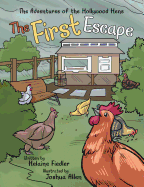 The First Escape (Adventures of the Hollywood Hens)