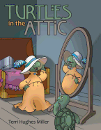 Turtles in the Attic