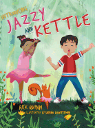 Jazzy and Kettle