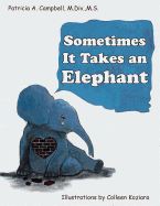 Sometimes It Takes an Elephant