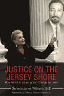 Justice on the Jersey Shore: How Ermon K. Jones Ignited Change and Won