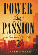 Power and Passion: An Epic Novel of the 1960S