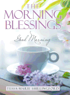 The Morning Blessings: Good Morning
