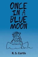 Once in a Blue Moon