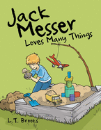 Jack Messer: Loves Many Things
