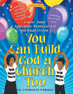 You Can Build God a Church Too: Celebrating Men of Honor Series: Know Your Apostolic Pentecostal Spiritual History
