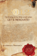 2012 The Ending of the Willie Lynch Letter Let s Renovate!