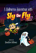 A Halloween Adventure with Sly the Fly