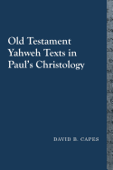 Old Testament Yahweh Texts in Paul's Christology