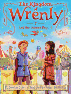 Let the Games Begin  (The Kingdom of Wrenly #7)