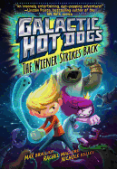 The Wiener Strikes Back - Galactic Hot Dogs 2
