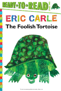 The Foolish Tortoise (The World of Eric Carle)