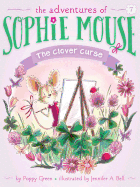 The Clover Curse (7) (The Adventures of Sophie Mouse)