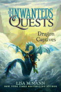 Dragon Captives (1) (The Unwanteds Quests)
