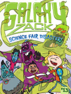 Science Fair Disaster! (13) (Galaxy Zack)