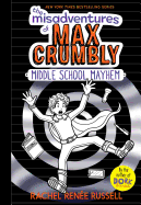 The Misadventures of Max Crumbly 2: Middle School