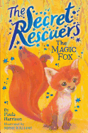 The Magic Fox (4) (The Secret Rescuers)