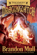 Dragonwatch: A Fablehaven Adventure (1)