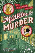 Mistletoe and Murder (Wells & Wong Mystery)