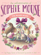 The Mouse House (11) (The Adventures of Sophie Mouse)