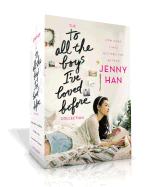 The To All the Boys I've Loved Before Collection: To All the Boys I've Loved Before; P.S. I Still Love You; Always and Forever, Lara Jean
