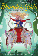 Freya and the Magic Jewel (1) (Thunder Girls)