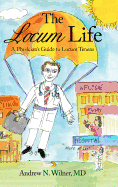 The Locum Life: A Physician's Guide to Locum Tenens