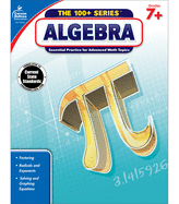 Carson Dellosa | Algebra Workbook | 7th├óΓé¼ΓÇ£9th Grade, 128pgs (The 100+ Series├óΓÇ₧┬ó)