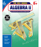 Carson Dellosa | Algebra 2 Workbook | 8th├óΓé¼ΓÇ£10th Grade, 128pgs (The 100+ Series├óΓÇ₧┬ó)