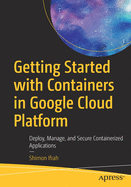 Getting Started with Containers in Google Cloud Platform