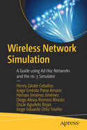 Wireless Network Simulation: A Guide using Ad Hoc Networks and the ns-3 Simulator