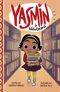 Yasm├â┬¡n la bibliotecaria/ Yasmin the Librarian (Yasmin en espa├â┬▒ol/ Yasmine in Spanish) (Spanish Edition)
