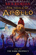 The Trials of Apollo Book Two The Dark Prophecy (Trials of Apollo, 2)