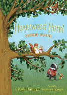 Heartwood Hotel # 4: Home Again