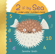 2 if by Sea: An Underwater Numbers Book