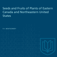 Seeds and Fruits of Plants of Eastern Canada and Northeastern United States (Heritage)