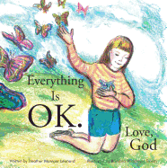 'Everything Is Ok. Love, God'