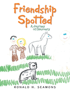 Friendship Spotted: A Journey of Discovery