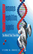 Demons Nephilim Angels: The World That Then Was
