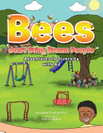 Bees Don't Sting Brown People: Adventures in Diversity with Aj