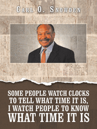 'Some People Watch Clocks to Tell What Time It Is, I Watch People to Know What Time It Is'