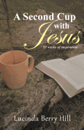 A Second Cup with Jesus: 52 weeks of inspiration