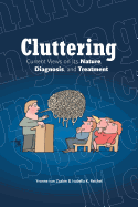 'Cluttering: Current Views on Its Nature, Diagnosis, and Treatment'