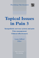 Topical Issues in Pain 3: Sympathetic Nervous System and Pain Pain Management Clinical Effectiveness