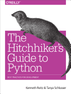 The Hitchhiker's Guide to Python: Best Practices for Development