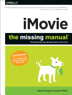 iMovie: The Missing Manual: 2014 release, covers iMovie 10.0 for Mac and 2.0 for iOS (Missing Manuals)